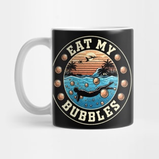 Summer Swimming - Eat My Bubbles Swim Apparel Mug